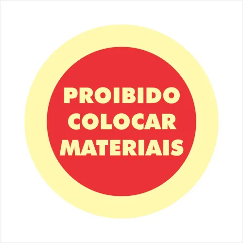 PLACA  PROIBIDO COLOCAR MATERIAIS - PP 0586
